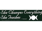 Bumper Sticker She Changes everything